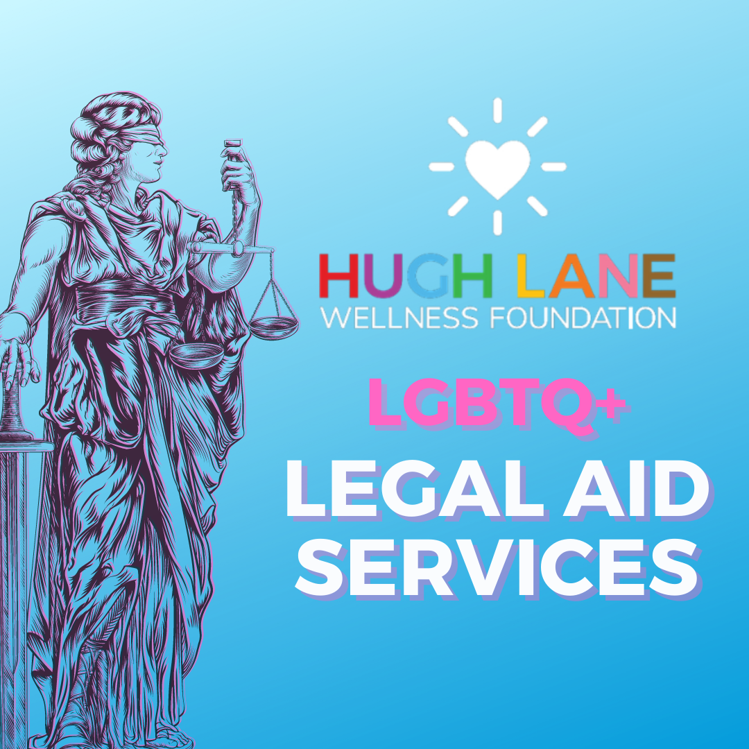 LGBTQ+ Legal Services Legal Services Hugh Lane Wellness Foundation